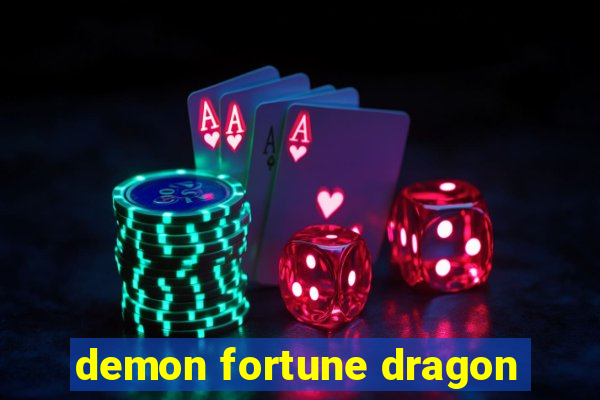 demon fortune dragon